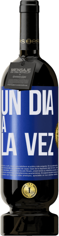 49,95 € Envío gratis | Vino Tinto Edición Premium MBS® Reserva Un día a la vez Etiqueta Azul. Etiqueta personalizable Reserva 12 Meses Cosecha 2016 Tempranillo