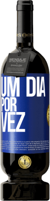 49,95 € Envio grátis | Vinho tinto Edição Premium MBS® Reserva Um dia por vez Etiqueta Azul. Etiqueta personalizável Reserva 12 Meses Colheita 2015 Tempranillo