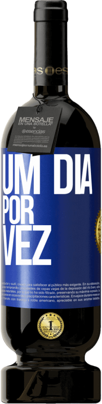 49,95 € Envio grátis | Vinho tinto Edição Premium MBS® Reserva Um dia por vez Etiqueta Azul. Etiqueta personalizável Reserva 12 Meses Colheita 2015 Tempranillo