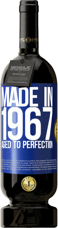 49,95 € Free Shipping | Red Wine Premium Edition MBS® Reserve Made in 1967. Aged to perfection Blue Label. Customizable label Reserve 12 Months Harvest 2016 Tempranillo