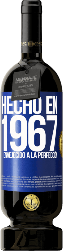 49,95 € Envío gratis | Vino Tinto Edición Premium MBS® Reserva Hecho en 1967. Envejecido a la perfección Etiqueta Azul. Etiqueta personalizable Reserva 12 Meses Cosecha 2014 Tempranillo