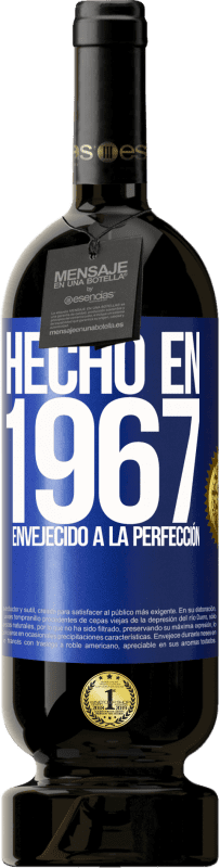 49,95 € Envío gratis | Vino Tinto Edición Premium MBS® Reserva Hecho en 1967. Envejecido a la perfección Etiqueta Azul. Etiqueta personalizable Reserva 12 Meses Cosecha 2015 Tempranillo