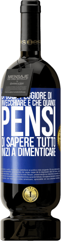 49,95 € Spedizione Gratuita | Vino rosso Edizione Premium MBS® Riserva La cosa peggiore di invecchiare è che quando pensi di sapere tutto, inizi a dimenticare Etichetta Blu. Etichetta personalizzabile Riserva 12 Mesi Raccogliere 2015 Tempranillo