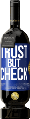 49,95 € Free Shipping | Red Wine Premium Edition MBS® Reserve Trust, but check Blue Label. Customizable label Reserve 12 Months Harvest 2015 Tempranillo