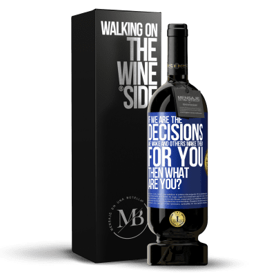 «If we are the decisions we make and others make them for you, then what are you?» Premium Edition MBS® Reserve