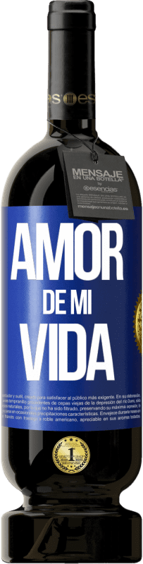 49,95 € Envío gratis | Vino Tinto Edición Premium MBS® Reserva Amor de mi vida Etiqueta Azul. Etiqueta personalizable Reserva 12 Meses Cosecha 2015 Tempranillo