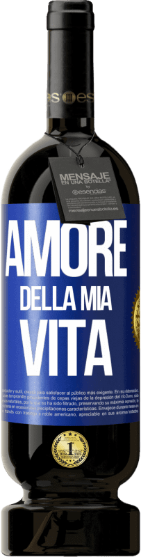 49,95 € Spedizione Gratuita | Vino rosso Edizione Premium MBS® Riserva Amore della mia vita Etichetta Blu. Etichetta personalizzabile Riserva 12 Mesi Raccogliere 2015 Tempranillo