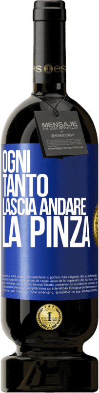 49,95 € Spedizione Gratuita | Vino rosso Edizione Premium MBS® Riserva Ogni tanto lascia andare la pinza Etichetta Blu. Etichetta personalizzabile Riserva 12 Mesi Raccogliere 2014 Tempranillo