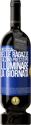 49,95 € Spedizione Gratuita | Vino rosso Edizione Premium MBS® Riserva È necessario che le belle ragazze si alzino presto per illuminare la giornata Etichetta Blu. Etichetta personalizzabile Riserva 12 Mesi Raccogliere 2014 Tempranillo