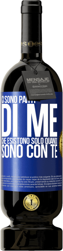 49,95 € Spedizione Gratuita | Vino rosso Edizione Premium MBS® Riserva Ci sono parti di me che esistono solo quando sono con te Etichetta Blu. Etichetta personalizzabile Riserva 12 Mesi Raccogliere 2015 Tempranillo