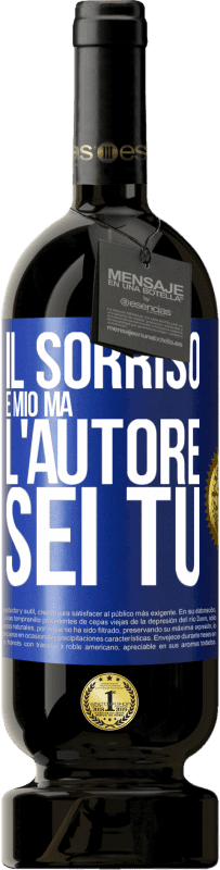 49,95 € Spedizione Gratuita | Vino rosso Edizione Premium MBS® Riserva Il sorriso è mio, ma l'autore sei tu Etichetta Blu. Etichetta personalizzabile Riserva 12 Mesi Raccogliere 2016 Tempranillo