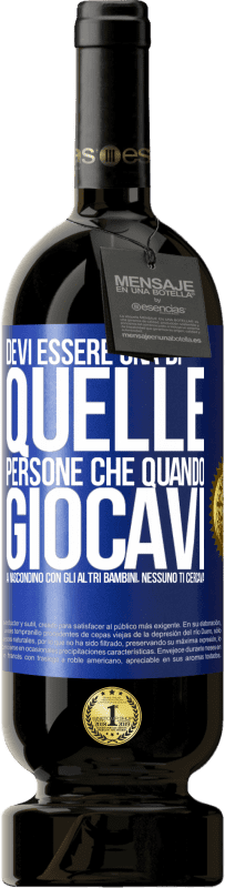 49,95 € Spedizione Gratuita | Vino rosso Edizione Premium MBS® Riserva Devi essere una di quelle persone che quando giocavi a nascondino con gli altri bambini, nessuno ti cercava Etichetta Blu. Etichetta personalizzabile Riserva 12 Mesi Raccogliere 2014 Tempranillo