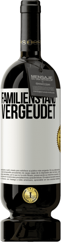 49,95 € Kostenloser Versand | Rotwein Premium Ausgabe MBS® Reserve Familienstand: vergeudet Weißes Etikett. Anpassbares Etikett Reserve 12 Monate Ernte 2015 Tempranillo