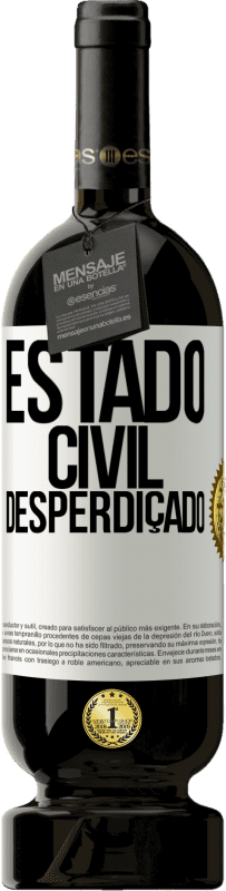 49,95 € Envio grátis | Vinho tinto Edição Premium MBS® Reserva Estado civil: desperdiçado Etiqueta Branca. Etiqueta personalizável Reserva 12 Meses Colheita 2016 Tempranillo