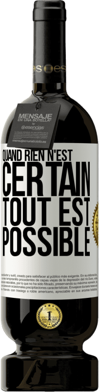 49,95 € Envoi gratuit | Vin rouge Édition Premium MBS® Réserve Quand rien n'est certain, tout est possible Étiquette Blanche. Étiquette personnalisable Réserve 12 Mois Récolte 2015 Tempranillo