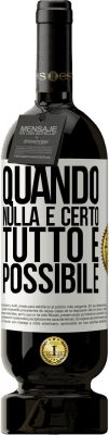 49,95 € Spedizione Gratuita | Vino rosso Edizione Premium MBS® Riserva Quando nulla è certo, tutto è possibile Etichetta Bianca. Etichetta personalizzabile Riserva 12 Mesi Raccogliere 2016 Tempranillo
