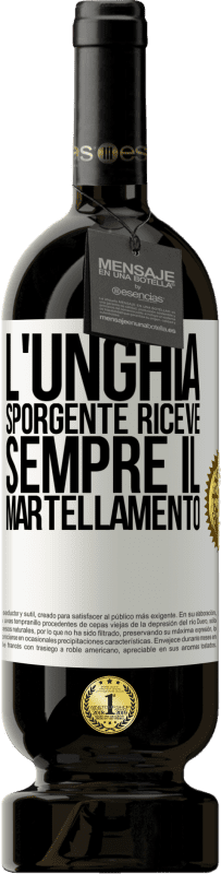 49,95 € Spedizione Gratuita | Vino rosso Edizione Premium MBS® Riserva L'unghia sporgente riceve sempre il martellamento Etichetta Bianca. Etichetta personalizzabile Riserva 12 Mesi Raccogliere 2015 Tempranillo