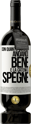 49,95 € Spedizione Gratuita | Vino rosso Edizione Premium MBS® Riserva Con quanto stavamo andando bene e la catena si spegne Etichetta Bianca. Etichetta personalizzabile Riserva 12 Mesi Raccogliere 2014 Tempranillo