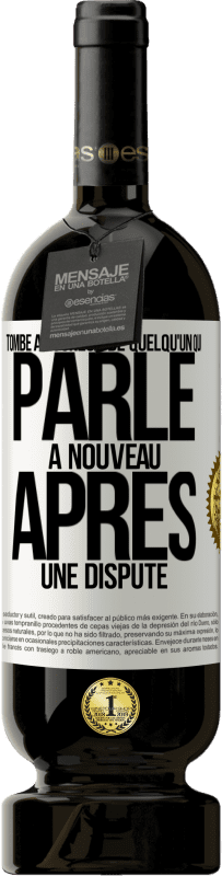 49,95 € Envoi gratuit | Vin rouge Édition Premium MBS® Réserve Tombe amoureux de quelqu'un qui parle à nouveau après une dispute Étiquette Blanche. Étiquette personnalisable Réserve 12 Mois Récolte 2015 Tempranillo