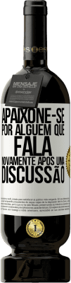 49,95 € Envio grátis | Vinho tinto Edição Premium MBS® Reserva Apaixone-se por alguém que fala novamente após uma discussão Etiqueta Branca. Etiqueta personalizável Reserva 12 Meses Colheita 2015 Tempranillo