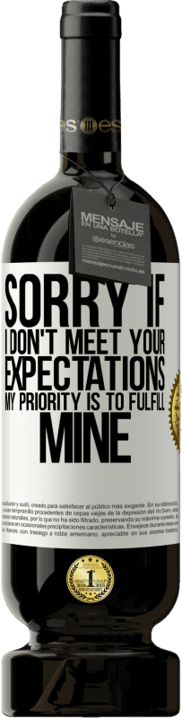 49,95 € 送料無料 | 赤ワイン プレミアム版 MBS® 予約する ご期待に添えない場合は申し訳ありません。私の優先順位は私のものを実現することです ホワイトラベル. カスタマイズ可能なラベル 予約する 12 月 収穫 2016 Tempranillo