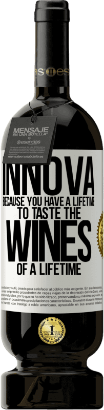 49,95 € 送料無料 | 赤ワイン プレミアム版 MBS® 予約する Innova、一生のワインを味わう一生があるから ホワイトラベル. カスタマイズ可能なラベル 予約する 12 月 収穫 2014 Tempranillo