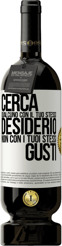 49,95 € Spedizione Gratuita | Vino rosso Edizione Premium MBS® Riserva Cerca qualcuno con il tuo stesso desiderio, non con i tuoi stessi gusti Etichetta Bianca. Etichetta personalizzabile Riserva 12 Mesi Raccogliere 2015 Tempranillo