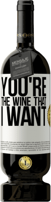 49,95 € 送料無料 | 赤ワイン プレミアム版 MBS® 予約する You're the wine that I want ホワイトラベル. カスタマイズ可能なラベル 予約する 12 月 収穫 2014 Tempranillo