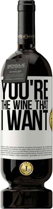 49,95 € Envio grátis | Vinho tinto Edição Premium MBS® Reserva You're the wine that I want Etiqueta Branca. Etiqueta personalizável Reserva 12 Meses Colheita 2015 Tempranillo