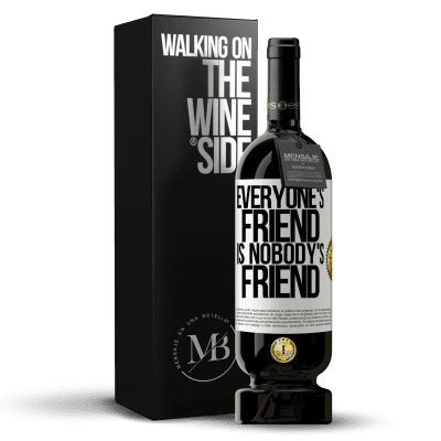 «Everyone's friend is nobody's friend» Premium Edition MBS® Reserve