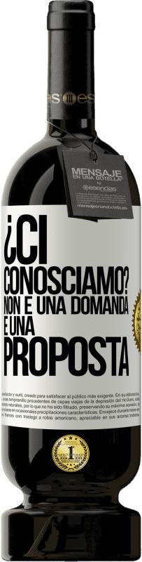 49,95 € Spedizione Gratuita | Vino rosso Edizione Premium MBS® Riserva ¿Ci conosciamo? Non è una domanda, è una proposta Etichetta Bianca. Etichetta personalizzabile Riserva 12 Mesi Raccogliere 2015 Tempranillo