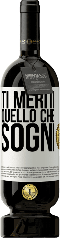 49,95 € Spedizione Gratuita | Vino rosso Edizione Premium MBS® Riserva Ti meriti quello che sogni Etichetta Bianca. Etichetta personalizzabile Riserva 12 Mesi Raccogliere 2015 Tempranillo