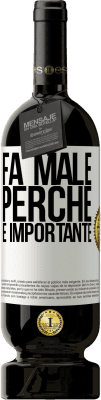 49,95 € Spedizione Gratuita | Vino rosso Edizione Premium MBS® Riserva Fa male perché è importante Etichetta Bianca. Etichetta personalizzabile Riserva 12 Mesi Raccogliere 2016 Tempranillo