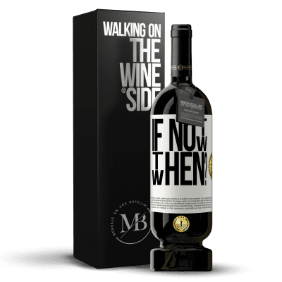 «If Not Now, then When?» Premium Ausgabe MBS® Reserve