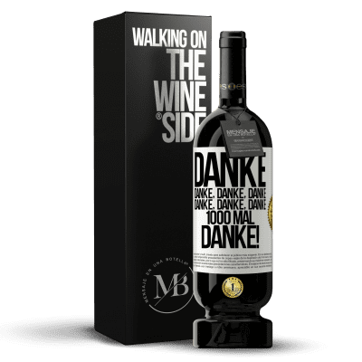 «Danke Danke, Danke, Danke Danke, Danke, Danke 1000 Mal Danke!» Premium Ausgabe MBS® Reserve