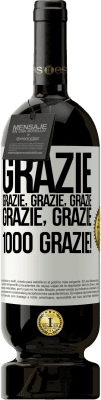 49,95 € Spedizione Gratuita | Vino rosso Edizione Premium MBS® Riserva Grazie, grazie, grazie, grazie, grazie, grazie 1000 Grazie! Etichetta Bianca. Etichetta personalizzabile Riserva 12 Mesi Raccogliere 2016 Tempranillo