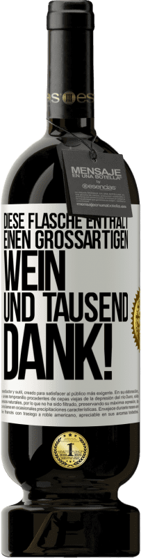 49,95 € Kostenloser Versand | Rotwein Premium Ausgabe MBS® Reserve Diese Flasche enthält einen großartigen Wein und tausend DANK! Weißes Etikett. Anpassbares Etikett Reserve 12 Monate Ernte 2015 Tempranillo