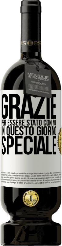 49,95 € Spedizione Gratuita | Vino rosso Edizione Premium MBS® Riserva Grazie per essere stato con noi in questo giorno speciale Etichetta Bianca. Etichetta personalizzabile Riserva 12 Mesi Raccogliere 2015 Tempranillo