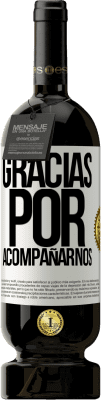 49,95 € Envío gratis | Vino Tinto Edición Premium MBS® Reserva Gracias por acompañarnos Etiqueta Blanca. Etiqueta personalizable Reserva 12 Meses Cosecha 2016 Tempranillo