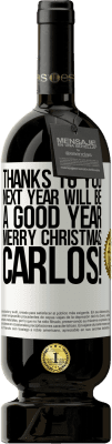 49,95 € Free Shipping | Red Wine Premium Edition MBS® Reserve Thanks to you next year will be a good year. Merry Christmas, Carlos! White Label. Customizable label Reserve 12 Months Harvest 2015 Tempranillo