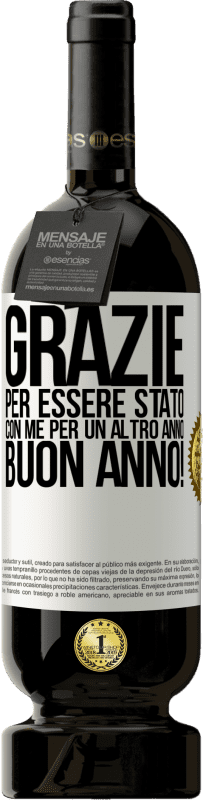 49,95 € Spedizione Gratuita | Vino rosso Edizione Premium MBS® Riserva Grazie per essere stato con me per un altro anno. Buon anno! Etichetta Bianca. Etichetta personalizzabile Riserva 12 Mesi Raccogliere 2016 Tempranillo