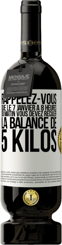 49,95 € Envoi gratuit | Vin rouge Édition Premium MBS® Réserve Rappelez-vous que le 7 janvier à 8 heures du matin vous devez reculer la balance de 5 kilos Étiquette Blanche. Étiquette personnalisable Réserve 12 Mois Récolte 2015 Tempranillo