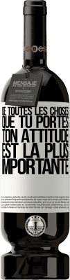 49,95 € Envoi gratuit | Vin rouge Édition Premium MBS® Réserve De toutes les choses que tu portes, ton attitude est la plus importante Étiquette Blanche. Étiquette personnalisable Réserve 12 Mois Récolte 2015 Tempranillo