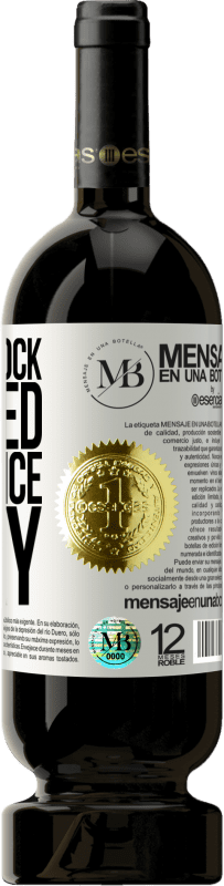 39,95 € Free Shipping | Red Wine Premium Edition MBS® Reserva Even a clock stopped hits twice a day White Label. Customizable label Reserva 12 Months Harvest 2015 Tempranillo