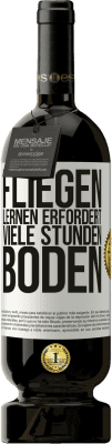 49,95 € Kostenloser Versand | Rotwein Premium Ausgabe MBS® Reserve Fliegen lernen erfordert viele Stunden Boden Weißes Etikett. Anpassbares Etikett Reserve 12 Monate Ernte 2015 Tempranillo