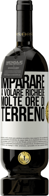 49,95 € Spedizione Gratuita | Vino rosso Edizione Premium MBS® Riserva Imparare a volare richiede molte ore di terreno Etichetta Bianca. Etichetta personalizzabile Riserva 12 Mesi Raccogliere 2015 Tempranillo