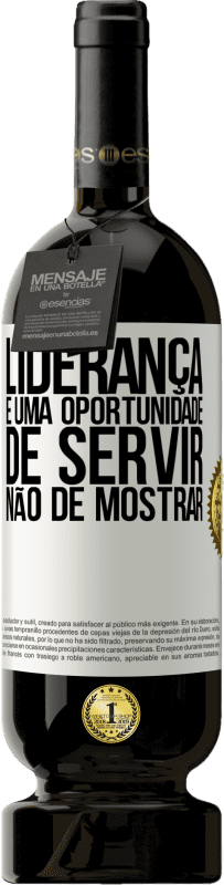 49,95 € Envio grátis | Vinho tinto Edição Premium MBS® Reserva Liderança é uma oportunidade de servir, não de mostrar Etiqueta Branca. Etiqueta personalizável Reserva 12 Meses Colheita 2016 Tempranillo