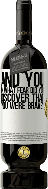 49,95 € Free Shipping | Red Wine Premium Edition MBS® Reserve And you, in what fear did you discover that you were brave? White Label. Customizable label Reserve 12 Months Harvest 2015 Tempranillo