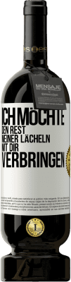 49,95 € Kostenloser Versand | Rotwein Premium Ausgabe MBS® Reserve Ich möchte den Rest meiner Lächeln mit dir verbringen Weißes Etikett. Anpassbares Etikett Reserve 12 Monate Ernte 2015 Tempranillo