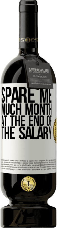 49,95 € 送料無料 | 赤ワイン プレミアム版 MBS® 予約する 給料の最後にたくさん残っている ホワイトラベル. カスタマイズ可能なラベル 予約する 12 月 収穫 2016 Tempranillo